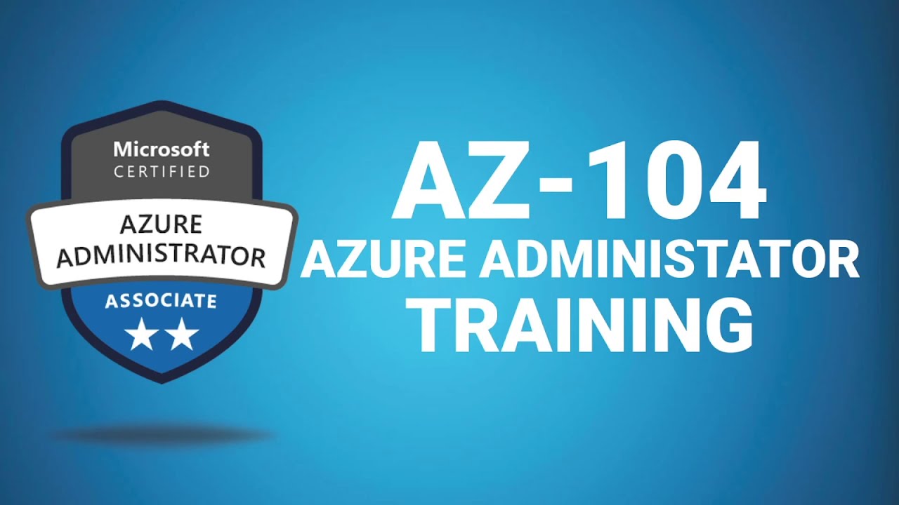 AZ-104(Microsoft Azure Administrator Associate)